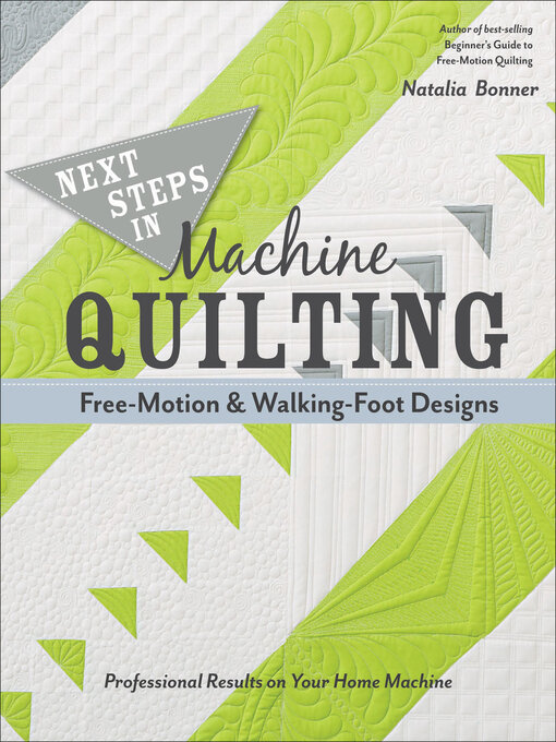 Title details for Next Steps in Machine Quilting by Natalia Bonner - Available